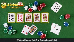 Tìm hiểu về game bài xì tố sodo